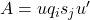 A = u q_i s_j u'