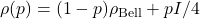 \rho(p) = (1-p)\rho_{\mathrm{Bell}} + pI/4