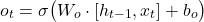 \begin{equation*}o_t = \sigma \big( W_o \cdot [h_{t-1}, x_t] + b_o \big)\end{equation*}