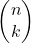 \[\begin{pmatrix} n \\ k \end{pmatrix}\]
