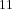 ^{11}