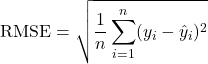 \[\mathrm{RMSE} = \sqrt{\frac{1}{n}\sum_{i=1}^{n}(y_i - \hat{y}_i)^2}\]