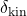 \delta_{\text{kin}}