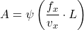 \[A = \psi\left(\frac{f_x}{v_x} \cdot L\right)\]