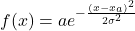 \begin{equation*}\quad f(x) = a e^{-\frac{(x - x_a)^2}{2\sigma^2}}\end{equation*}
