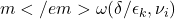 m</em>\omega(\delta/\epsilon_k, \nu_i)
