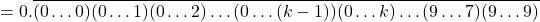 \begin{align*}&= 0.\overline{(0\ldots0)(0\ldots1)(0\ldots2)\ldots(0\ldots(k-1))(0\ldots k)\ldots(9\ldots7)(9\ldots9)}\end{align*}