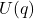 U(q)
