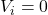 V_i = 0