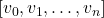 [v_0, v_1, \dots, v_n]