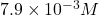 7.9 \times 10^{-3}M