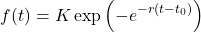 \[f(t)=K\exp\left(-e^{-r(t-t_0)}\right)\]