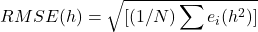 \[RMSE(h) = \sqrt{[(1/N) \sum e_i (h^2)]}\]