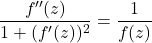 \begin{equation*}  \frac{f''(z)}{1+(f'(z))^2} = \frac{1}{f(z)} \end{equation*}