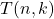 T(n,k)
