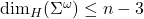 \dim_H(\Sigma^\omega) \leq n-3