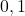 {0,1}
