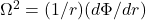 \Omega^2 = (1/r)(d\Phi/dr)