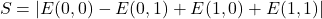 \begin{equation*} S=|E(0,0)-E(0,1)+E(1,0)+E(1,1)| \end{equation*}