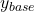 y_{base}