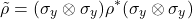 \begin{equation*}\tilde{\rho} = (\sigma_y \otimes \sigma_y) \rho^*(\sigma_y \otimes \sigma_y)\end{equation*}