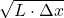 \sqrt{L \cdot \Delta x}