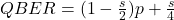 QBER=(1-\frac{s}{2})p+\frac{s}{4}