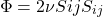 \begin{equation*} \Phi = 2\nu S{ij} S_{ij}\end{equation*}