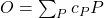 O = \sum_{P}c_{P}P