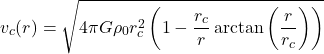 \begin{equation*}v_c(r) = \sqrt{ 4 \pi G \rho_0 r_c^2 \left( 1 - \frac{r_c}{r} \arctan\left( \frac{r}{r_c} \right) \right) }\end{equation*}