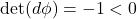 \det(d\phi)=-1<0