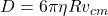 D=6\pi\eta Rv_{cm}