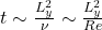 t \sim \frac{L_y^2}{\nu} \sim \frac{L_y^2}{Re}