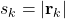 s_k = |\mathbf{r}_k|