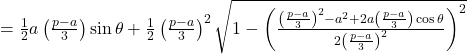  = \frac{1}{2}a\left(\frac{p-a}{3}\right)\sin\theta + \frac{1}{2}\left(\frac{p-a}{3}\right)^2\sqrt{1 - \left(\frac{\left(\frac{p-a}{3}\right)^2 - a^2 + 2a\left(\frac{p-a}{3}\right)\cos\theta}{2\left(\frac{p-a}{3}\right)^2}\right)^2} 