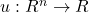 u : R^n \to R