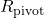 R_{\mathrm{pivot}}