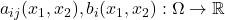 a_{ij}(x_1,x_2), b_i(x_1,x_2):\Omega\rightarrow\mathbb{R}