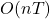O(nT)