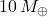 10\,M_\oplus