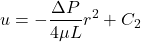 \begin{equation*}u = -\frac{\Delta P}{4\mu L} r^2 + C_2\end{equation*}