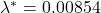 \lambda^* = 0.00854
