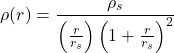 \begin{equation*}\rho(r) = \frac{\rho_s}{\left( \frac{r}{r_s} \right) \left( 1 + \frac{r}{r_s} \right)^2}\end{equation*}