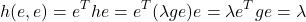 \[h(e,e) = e^T h e = e^T(\lambda g e) e = \lambda e^T g e = \lambda\]
