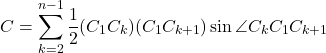 \[C = \sum_{k=2}^{n-1} \frac{1}{2}(C_1C_k)(C_1C_{k+1})\sin\angle C_k C_1 C_{k+1}\]
