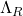 \Lambda_R