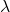 \lambda^