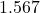 1.567