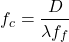 \begin{equation*}f_c = \frac{D}{\lambda f_f}\end{equation*}