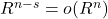 R^{n-s} = o(R^n)